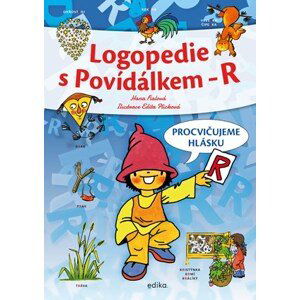 Logopedie s Povídálkem - R | Hana Fialová, Edita Plicková