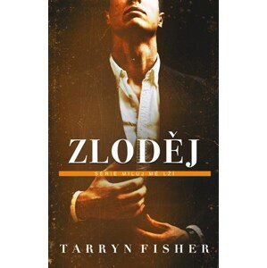 Zloděj | Klára Žemličková, Tarryn Fisher