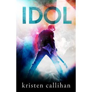 Idol | Kristen Callihan, Zuzana Ľalíková