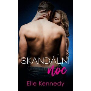 Skandální noc | Darina Povolná, Elle Kennedy