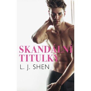 Skandální titulky | Darina Povolná, L. J. Shen