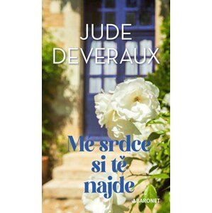 Mé srdce si tě najde | Daniela Čermáková, Jude Deveraux