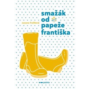 Smažák od Papeže Františka | Zuzana Froňková