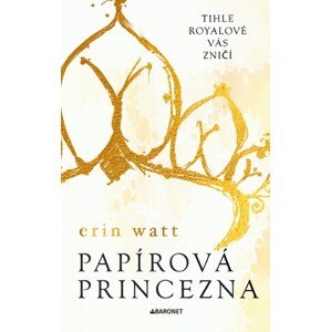 Papírová princezna | Zuzana Ľalíková, Erin Watt