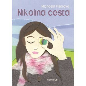 Nikolina cesta | Michaela Fišarová, Jana Štěpánová