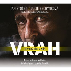 Vrah je v každém z nás (audiokniha) | Lucie Bechynková, Jan Štoček