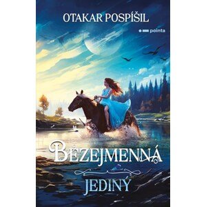 Bezejmenná: Jediný | Otakar Pospíšil