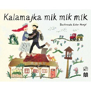 Kalamajka mik mik mik | Ester Nemjó