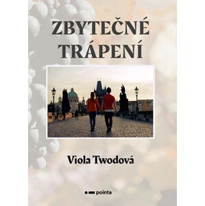 Zbytečné trápení | Viola Twodová