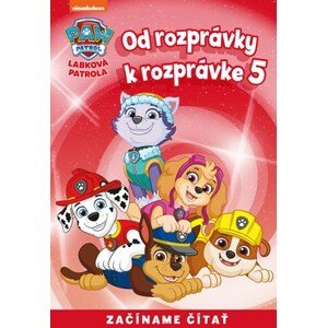 Od rozprávky k rozprávke – Labková patrola 5 | DUPLICITNÍ Baluchová Veronika