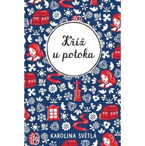 Kříž u potoka | Karolina Světlá