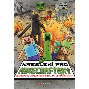 Kreslení pro Minecrafťáky | Pavla Navrátilová Filip, Michaela Bystrá