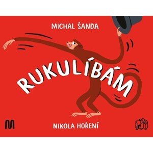 Rukulíbám | Michal Šanda, Nikola Hoření