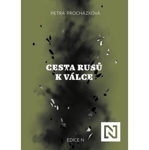 Cesta Rusů k válce | Petra Procházková