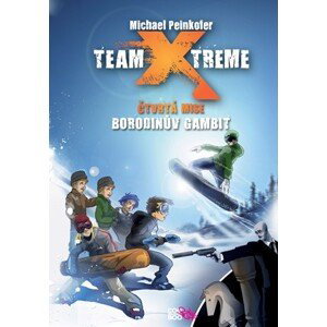 Team Xtreme - Borodinův gambit | Ilona Anna Fuchsová, Michael Peinkofer