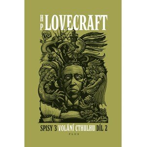 Volání Cthulhu - Spisy 3/II | Howard P. Lovecraft, Kolektiv