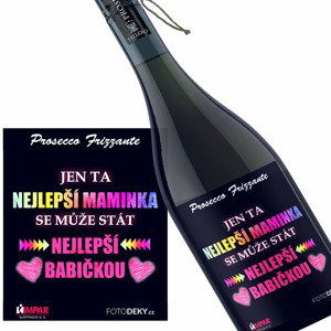 Víno Jen ta nejlepší maminka (Druh Vína: Prosecco)