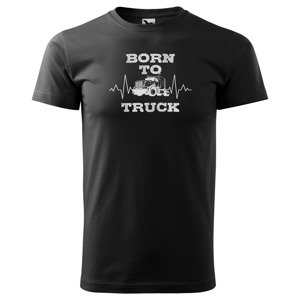 Tričko Born to truck - pánské (Velikost: L, Barva trička: Černá)