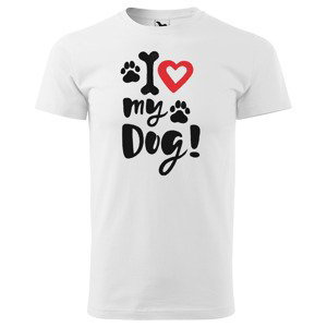 Tričko I love my dog (Velikost: 5XL, Typ: pro muže, Barva trička: Bílá)