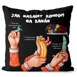 Polštář na kondomy – Nasadit kondom (Velikost: 55 x 55 cm)