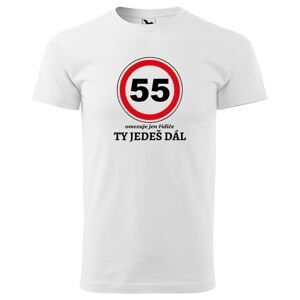 Tričko Ty jedeš dál (Velikost: 2XL, Typ: pro muže, věk: 55, Barva trička: Bílá)