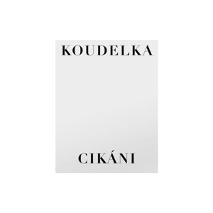 Josef Koudelka - CIKÁNI