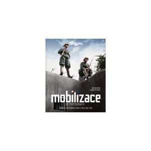 MOBILIZACE VE FOTOGRAFII  - Suchánek, Beneš