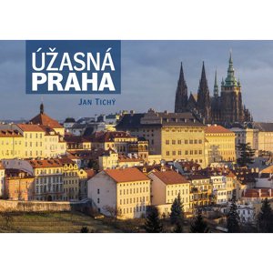 Jan Tichý - ÚŽASNÁ PRAHA