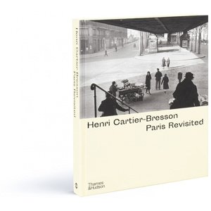 Henri Cartier-Bresson - PARIS REVISITED