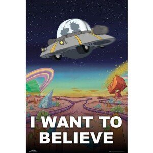 Plakát Rick and Morty - I Want To Believe (73)