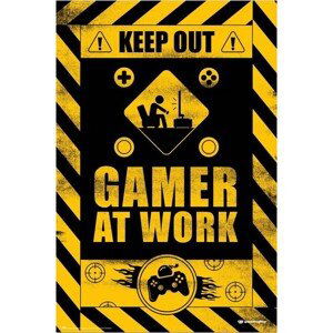 Plakát Keep Out! - Gamer at Work (169)