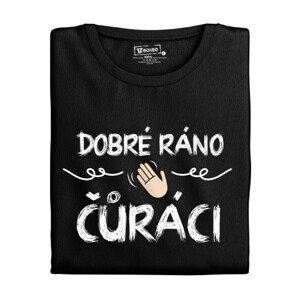 Dámské tričko s potiskem “Dobré ráno, čůráci”