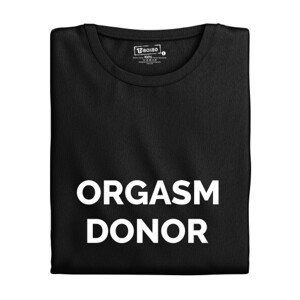 Pánské tričko s potiskem “Orgasm donor”