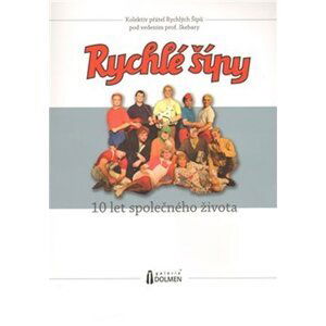 Rychlé šípy - 10 let společného života - Robert Bellan