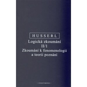 Logická zkoumání II/1 - Edmund Husserl