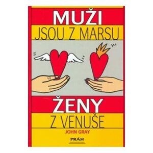 Muži jsou z Marsu, ženy z Venuše - John Gray