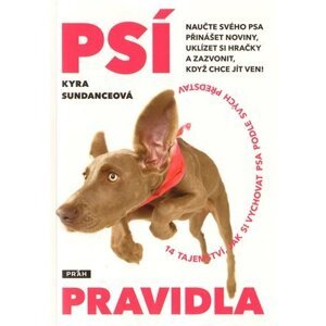 Psí pravidla - Kyra Sundanceová