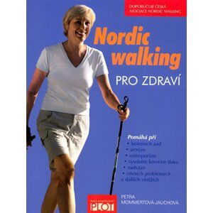 Nordic walking pro zdraví - Petra Momment-Jauchová