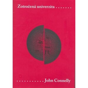 Zotročená univerzita - Sovětizace vysokého školství ve východním Německu, v letech 1945-1956 - John Connelly