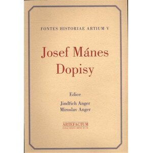 Josef Mánes. Dopisy - Jindřich Anger