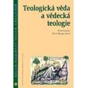 Teologická věda a vědecká teologie - Petr Gallus