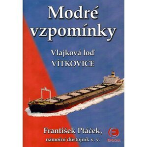 Modré vzpomínky - Vlajková loď Vítkovice - František Ptáček