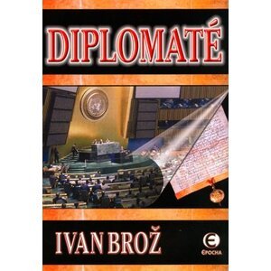 Diplomaté - Ivan Brož