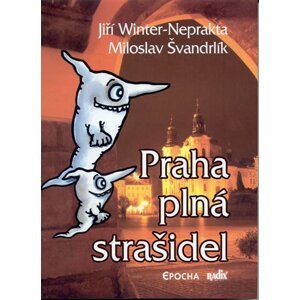 Praha plná strašidel - Miloslav Švandrlík