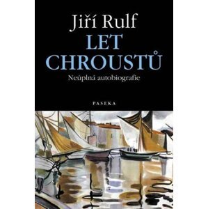 Let chroustů - Jiří Rulf