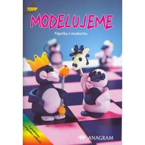 Modelujeme Figurky z moduritu