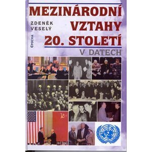 Mezinárodní vztahy 20.století - Zdeněk Veselý