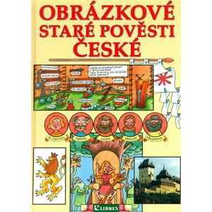 Obrázkové staré pověsti české - Bohuslav Žárský; Břetislav Olšer; Zdeněk Janda