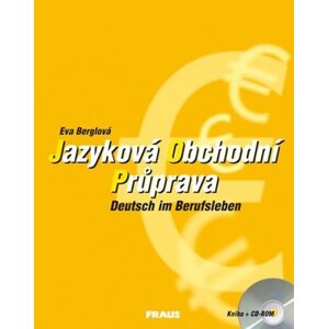 Jazyková obchodní průprava + CD-ROM - Eva Berglová