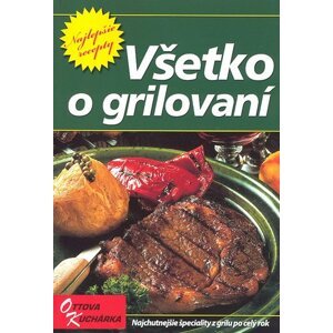 Všetko o grilovaní